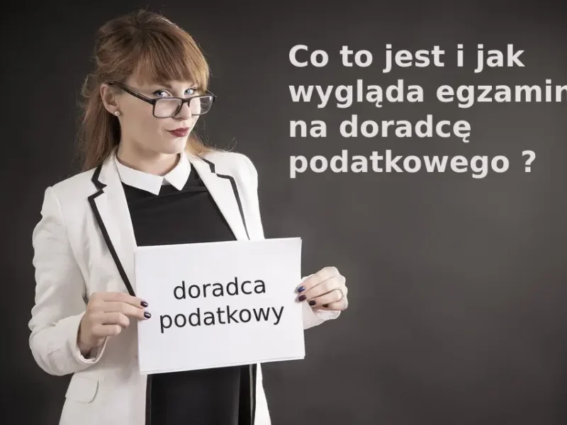 Co to jest i jak wygląda egzamin na doradcę podatkowego ?